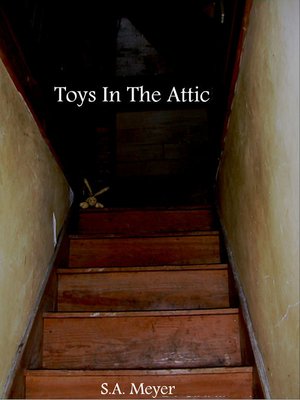 cover image of Toys In the Attic